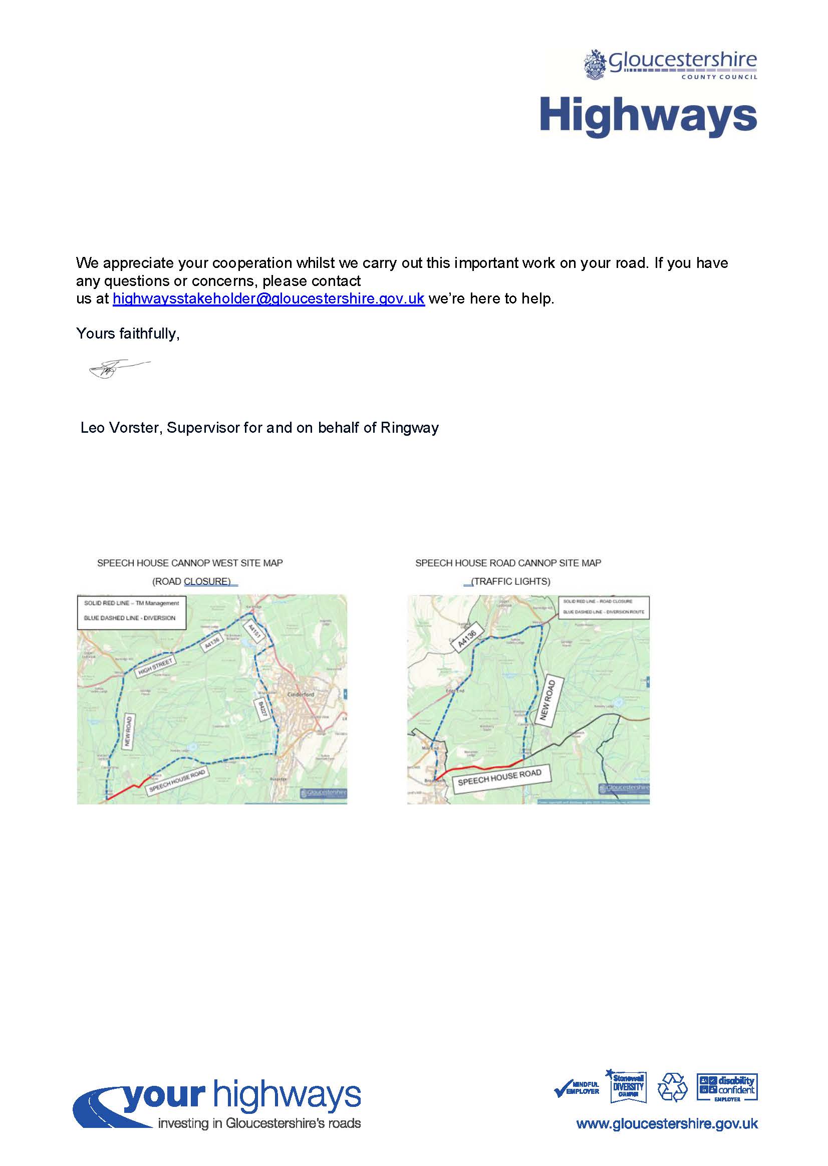 Broadwell to Cinderford Road Closure. Tuesday 5th May until Wednesday 13th May 2026 09:30 – 15:30. For more info email highwaysstakeholder@gloucestershire.gov.uk
